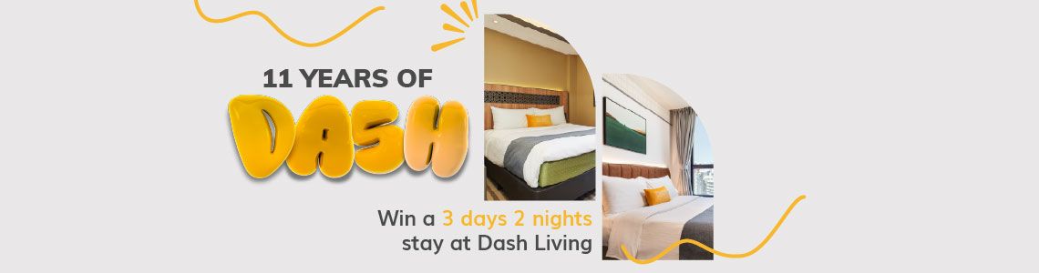 🎂 Win a 3D2N Stay at Dash Living 🏨