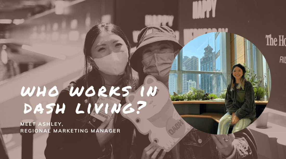 MEET THE DASHER: REGIONAL MARKETER EXPERIENCING HONG KONG CULTURE